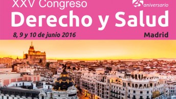 XXV Congreso Derecho y Salud: el avance de las Ciencias de la Salud y las incertidumbres del Derecho